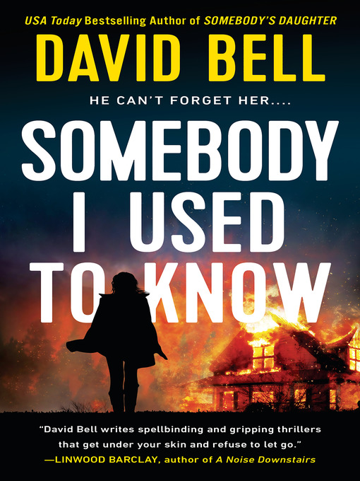 Title details for Somebody I Used to Know by David Bell - Wait list